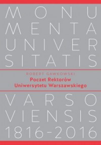 Poczet Rektorów Uniwersytetu Warszawskiego - okładka książki