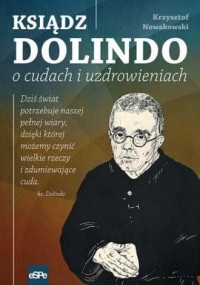 Ksiądz Dolindo o cudach i uzdrowieniach - okładka książki