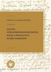 Łacina późnośredniowiecznych ksiąg - okładka książki