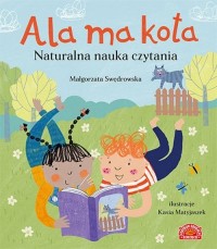 Ala ma kota. Naturalna nauka czytania - okładka książki