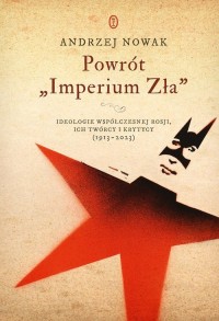 Powrót Imperium Zła. Ideologie - okładka książki