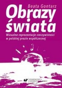Obrazy świata. Wizualne reprezentacje - okładka książki