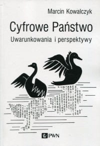Cyfrowe Państwo. Uwarunkowania - okłakda ebooka