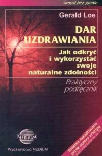 Dar uzdrawiania - okładka książki